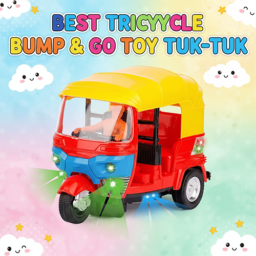 BEST TRICYCLE BUMP & GO TOY TUK-TUK (AUTO RICKSHAW)